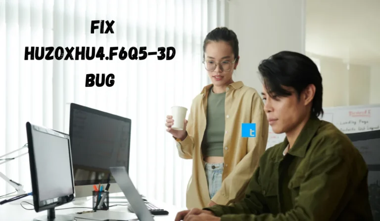 fix-huzoxhu4.f6q5-3d-bug
